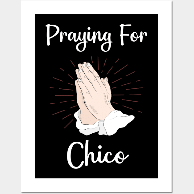 Praying For Chico Wall Art by blakelan128